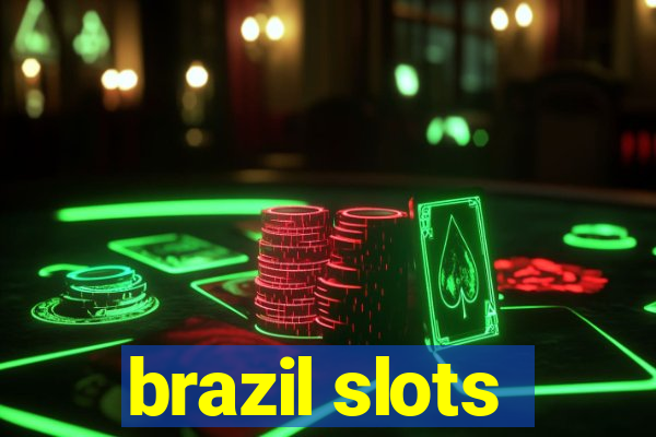 brazil slots